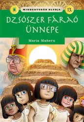 Dzsószer fáraó ünnepe - Mindentudók klubja 13.