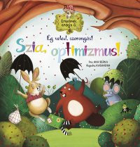   Érzelmek erdeje 6. - Ég veled, szorongás! Szia, optimizmus!