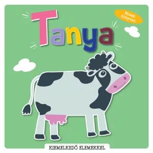 Mozgó könyvek (pop-up) - Tanya