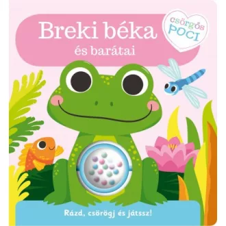   Csörgős poci - Breki béka és barátai - Rázd, csörögj és játssz!