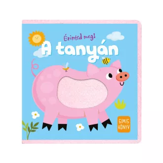 Érintsd meg! - A tanyán - Simis könyv