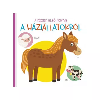 A kicsik első könyve - A háziállatokról