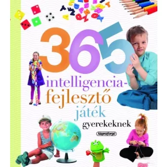 365 intelligenciafejlesztő játék gyerekeknek