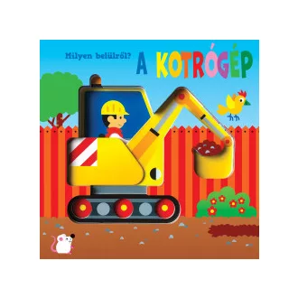 Milyen belülről - A kotrógép