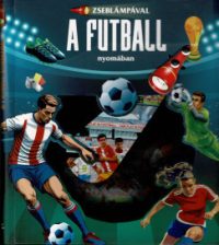 Zseblámpával - A futball nyomában