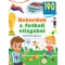 Rekordok a futball világából - Matricákkal