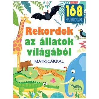 Rekordok az állatok világából - matricákkal