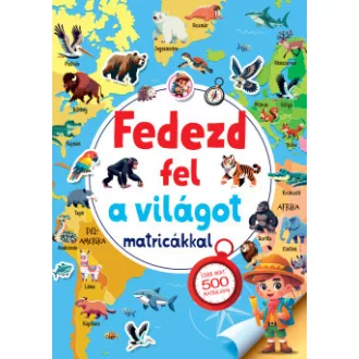   Fedezd fel a világot matricákkal - Több mint 500 matricával