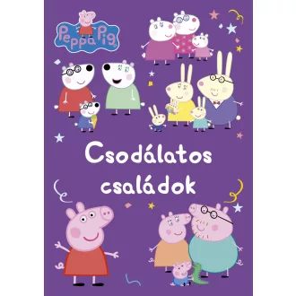 Peppa malac - Csodálatos családok