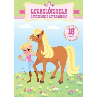 Lovaglóiskola - Üdvözlünk a lovardában!