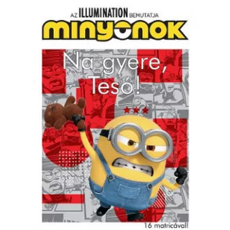 Minyonok - Na gyere, Tesó! - 16 matricával!