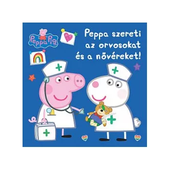 Peppa malac - Peppa szereti az orvosokat és a nővéreket!