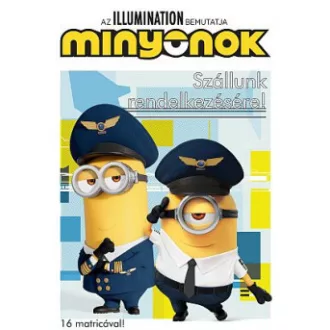 Minyonok - Szállunk rendelkezésére! - 16 matricával!
