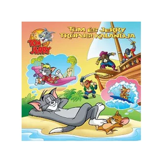 Tom & Jerry - Tom és Jerry trópusi kalandja