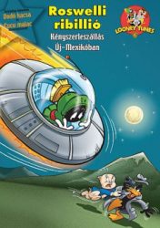 Bolondos Dallamok - Roswelli ribillió