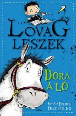 Dóra, a ló - Lovag leszek 2.