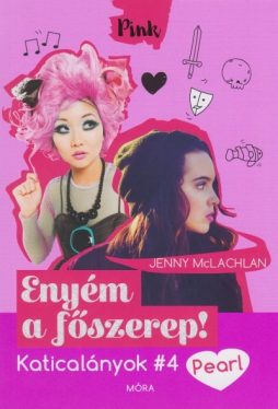 Enyém a főszerep! - Katicalányok 4. - Pearl