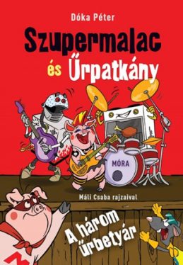 A három űrbetyár - Szupermalac és Űrpatkány