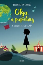 A különleges utazás - Olga a papírlány 1.