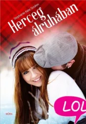 Herceg álruhában - LOL