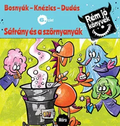 Sáfrány és a szörnyanyák - Rém jó könyvek 6. szint