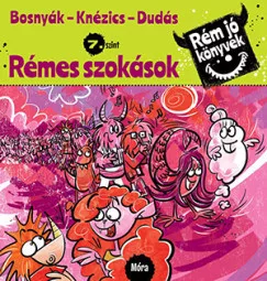 Rémes szokások - Rém jó könyvek 7. szint