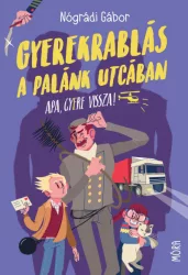 Gyerekrablás a Palánk utcában