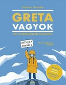 Greta vagyok - Egy új zöldnemzedék kiáltványa