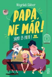 Papa, ne már! - Samu és Papa