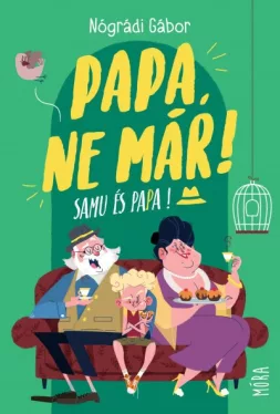 Papa, ne már! - Samu és Papa