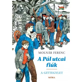 A Pál utcai fiúk - A Gittegylet (kemény kötés)