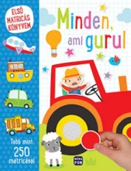 Első matricás könyvem: Minden, ami gurul