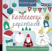Készítsük együtt! - Karácsonyi papírdíszek