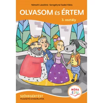   Olvasom és értem - Szövegértést fejlesztő gyakorlatok - 3. osztály