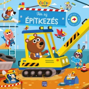 Vár az építkezés - Örökmozgók