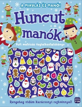 A Mikulás és manói - Huncut manók - Pufi matricás foglalkoztatókönyv