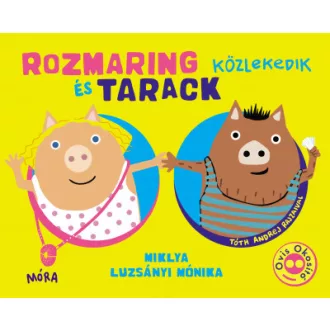 Rozmaring és Tarack közlekedik