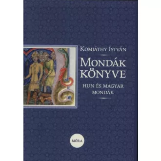 Mondák könyve - Hun és magyar mondák