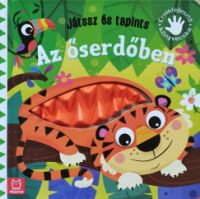 Játssz és tapints - Az őserdőben