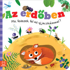 Grazyna Wasilewicz - Az erdőben - Mit fedezek fel az ujjacskáimmal?