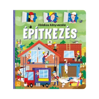 Agnieszka Bator - Ablakos könyvecske - Építkezés