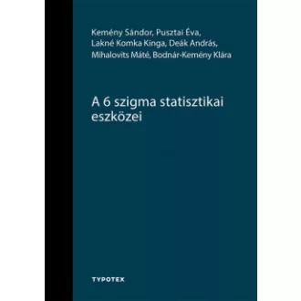 A 6 szigma statisztikai eszközei