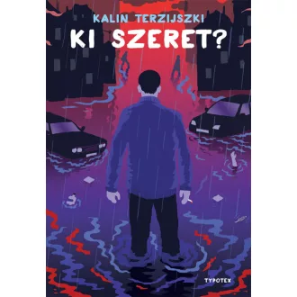Ki szeret?