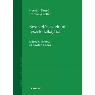   Bevezetés az elemi részek fizikájába - Második, javított és bővített kiadás