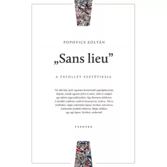 "Sans lieu" - A távollét esztétikája