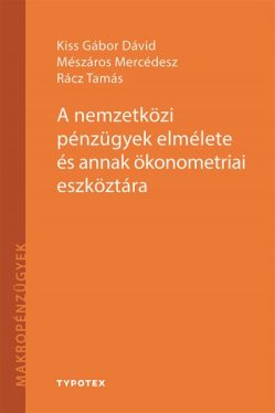 A nemzetközi pénzügyek elmélete és annak ökonometriai eszköztára