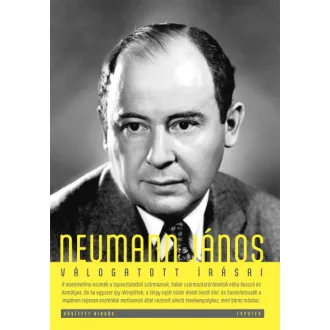 Neumann János válogatott írásai - Bővített kiadás