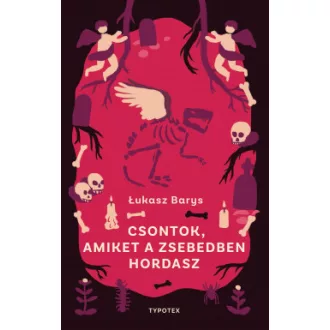 Csontok, amiket a zsebedben hordasz