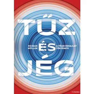 Tűz és jég - A földi éghajlat története