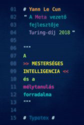 A mesterséges intelligencia és a mélytanulás forradalma